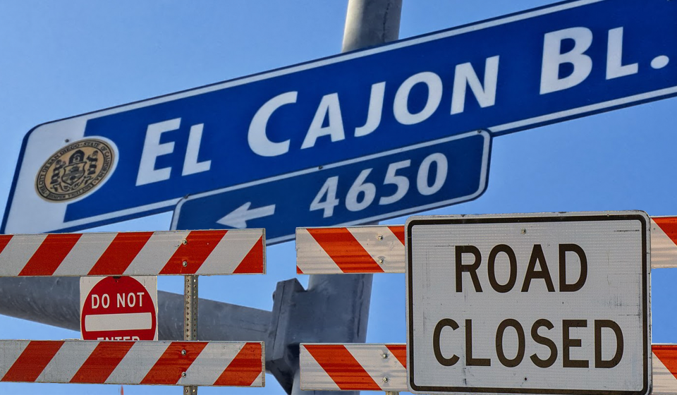 Composite photo of the "El Cajon Bl." road sign and road closure signs below.